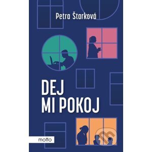Dej mi pokoj - Petra Štarková