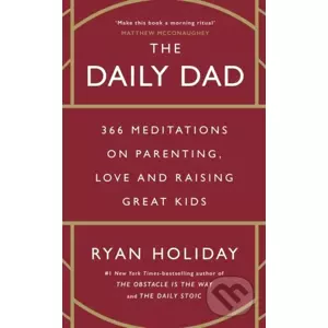 The Daily Dad - Ryan Holiday