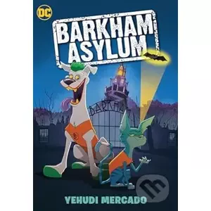 Barkham Asylum - Yehudi Mercado