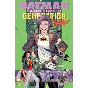 Batman Generation Joker - Sean Murphy, Katana Collins, Clay Mccormack, Mirka Andolfo (Ilustrátor)