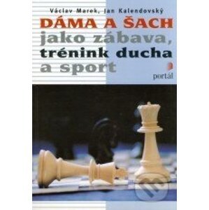Dáma a šach jako zábava - Marek Václav