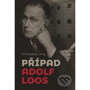 Případ Adolf Loos - Christopher Long