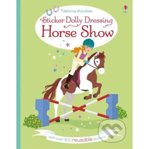 Sticker Dolly Dressing Horse Show - Lucy Bowman, Jessica Secheret (Ilustrátor)
