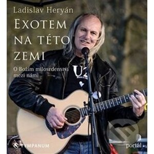 Exotem na této zemi - Ladislav Heryán
