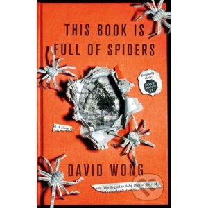 This Book Is Full Of Spiders - David Wong