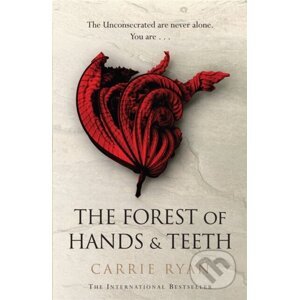 The Forest of Hands and Teeth - Carrie Ryan