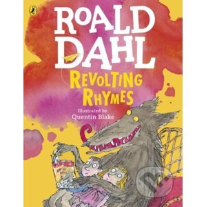 Revolting Rhymes - Roald Dahl, Quentin Blake (ilustrátor)