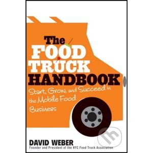The Food Truck Handbook - David Weber