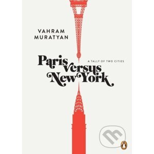 Paris versus New York - Vahram Muratyan