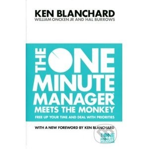 The One Minute Manager Meets the Monkey - Kenneth Blanchard, William Oncken Jr., Hal Burrows