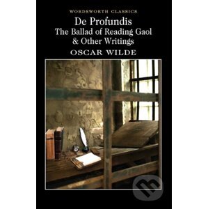 De Profundis, The Ballad of Reading Gaol & Others - Oscar Wilde