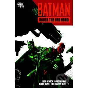 Batman: Under the Red Hood - Judd Winick, Doug Mahnke (ilustrátor)