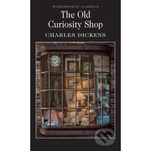 The Old Curiosity Shop - Charles Dickens, Hablot K. Browne (ilustrátor), George Cattermole (ilustrátor)