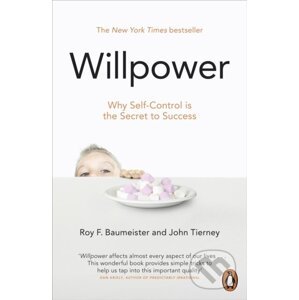Willpower - John Tierney, Roy F. Baumeister