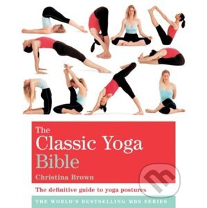 The Classic Yoga Bible - Christina Brown