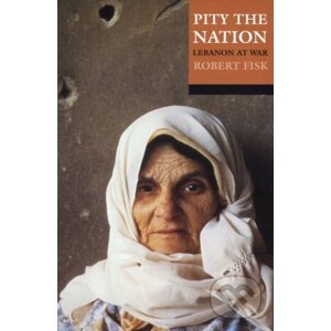 Pity the Nation - Robert Fisk