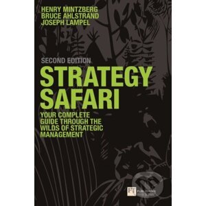 Strategy Safari - Bruce Ahlstrand, Joseph Lampel, Henry Mintzberg