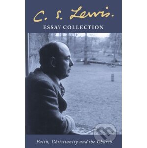 C.S. Lewis Essay Collection - C.S. Lewis