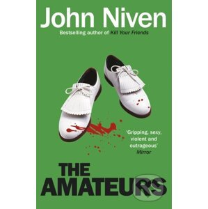 The Amateurs - John Niven
