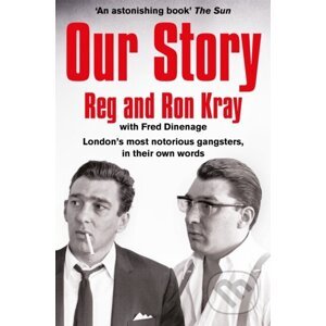 Our Story - Reginald Kray, Ronald Kray, Fred Dinenage