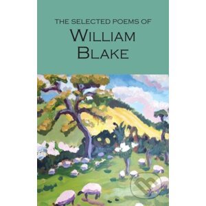 The Selected Poems of William Blake - William Blake