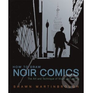 How to Draw Noir Comics - Shawn Martinbrough