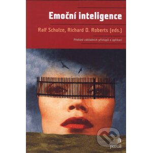 Emoční inteligence - Ralf Schulze, Richard D. Roberts