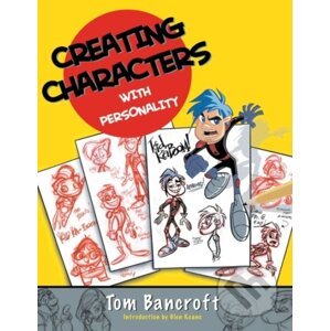 Creating Characters with Personality - Tom Bancroft, Glen Keane (ilustrátor)