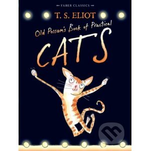 Old Possum's Book of Practical Cats - T.S. Eliot, Rebecca Ashdown (ilustrátor)