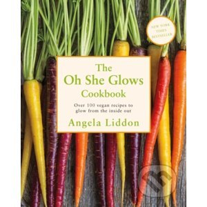 Oh She Glows - Angela Liddon