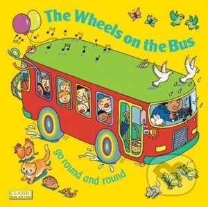 The Wheels on the Bus - Annie Kubler, Annie Kubler (ilustrátor)