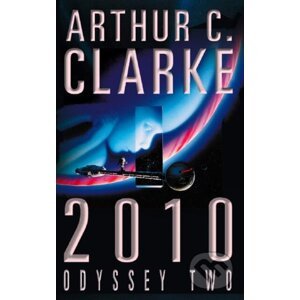 2010 : Odyssey Two - Arthur C. Clarke