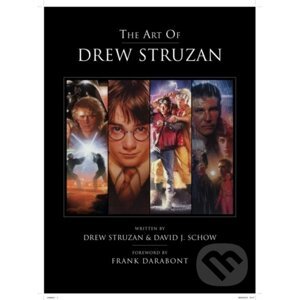 The Art of Drew Struzan - David J. Schow, Drew Struzan