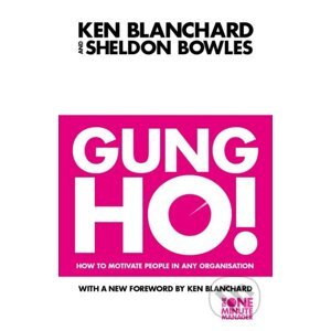 Gung Ho! - Kenneth Blanchard, Sheldon Bowles