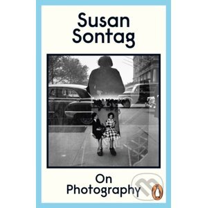 On Photography - Susan Sontag