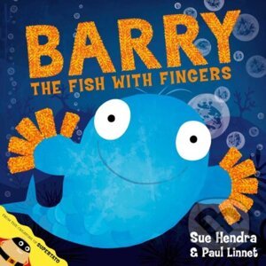 Barry the Fish with Fingers - Sue Hendra, Paul Linnet