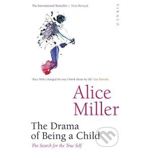 The Drama of Being a Child - Alice Miller