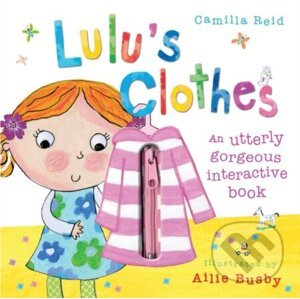 Lulu's Clothes - Camilla Reid, Ailie Busby (ilustrátor)