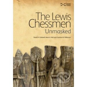 The Lewis Chessmen - Caroline M. Wilkinson, Mark A. Hall, David Caldwell