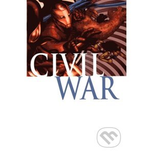 Civil War - Mark Millar, Steve McNiven (Ilustrátor)