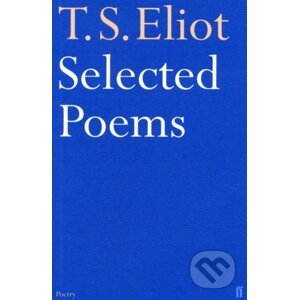 Selected Poems - T.S. Eliot
