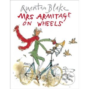 Mrs. Armitage on Wheels - Quentin Blake