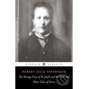 The Strange Case of Dr. Jekyll and Mr. Hyde and Other Tales of Terror - Robert Louis Stevenson, Robert Mighall