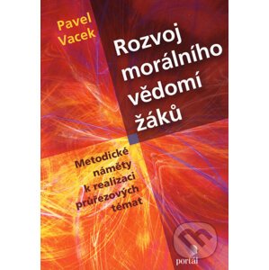 Rozvoj morálního vědomí žáků - Pavel Vacek