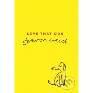 Love That Dog - Sharon Creech