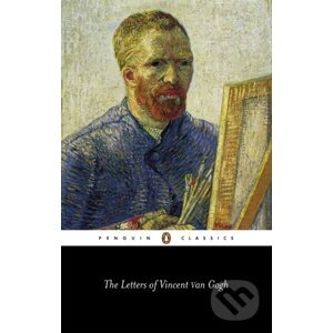The Letters of Vincent Van Gogh - Vincent Van Gogh, Ronald de Leeuw