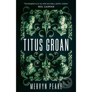 Titus Groan - Mervyn Peake