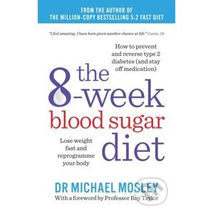 The 8-Week Blood Sugar Diet - Michael Mosley