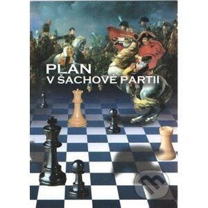 Plán v šachové partii - Richard Biolek