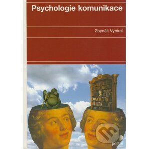 Psychologie komunikace - Zbyněk Vybíral